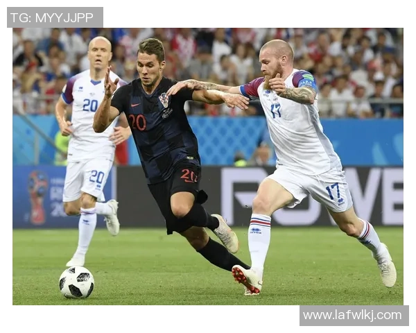 冰岛与克罗地亚比赛全场比分分析及上下半场精彩回顾 冰岛与克罗地亚比赛全场比分分析及上下半场精彩回顾